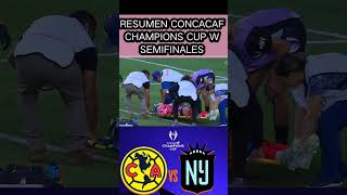 Resumen América VS Gotham FC Concacaf Champions Cup W Semifinal 🔥 #futbol #ligamxfemenil