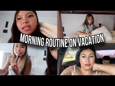 Morning Routine On Vacation *FAMILY EDITION* - YouTube