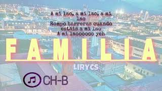 FAMILIA - CH-B (Original Lirycs) #Trislova #familia