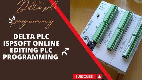 DELTA PLC ISPSOFT HOW TO ONLINE EDITING PROGRAMME