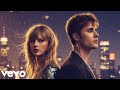 Justin Bieber Taylor Swift Love Me Before The Lights Fade Official Music Video