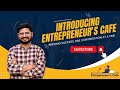 Welcome to entrepreneurs cafe