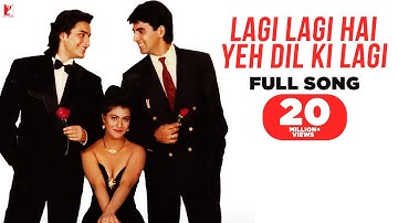 Lagi Lagi Hai Yeh Dil Ki Lagi | Full Song | Yeh Dillagi | Akshay Kumar | Saif Ali Khan | Kajol