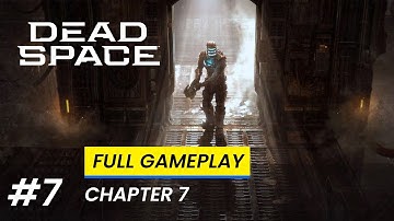 CHAPTER 7 - INTO THE VOID | DEAD SPACE REMAKE