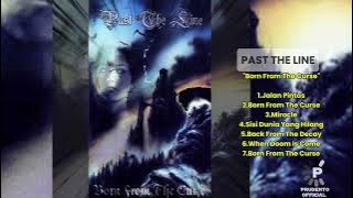 PAST THE LINE-Born From The Curse Full Album