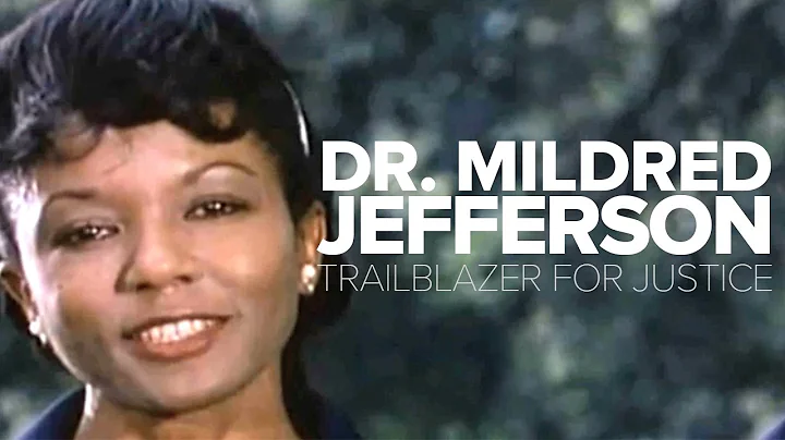 "Dr. Mildred Jefferson - Trailblazer for Justice"