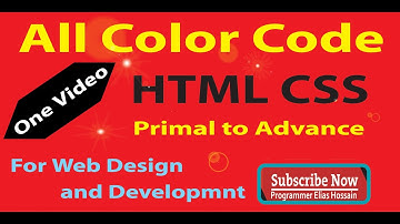 html css all color code in video | hexadecimal rgb hsl color code | web design bangla Elias Hossain