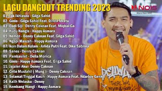 GILGA SAHID - TAK IKHLASNO - GINIO | FULL ALBUM LAGU AMBYAR 2023