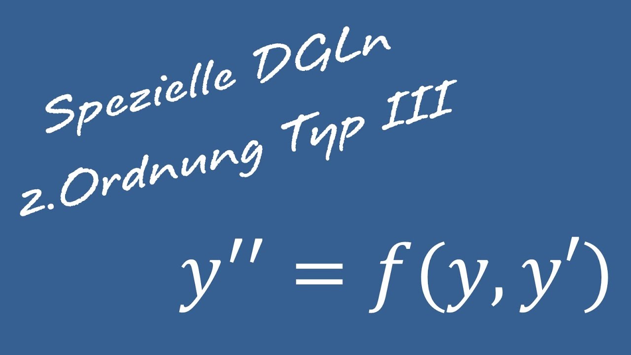 Differentialgleichungen Spezielle Differentialgleichungen 2 Ordnung 