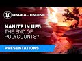 Nanite in UE5: The End of Polycounts? | Unreal Engine