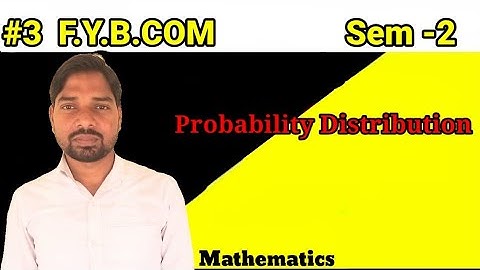 #3 Probability Distribution |  FYBCom Sem -2 Mathematics & Statistics | Mumbai University|