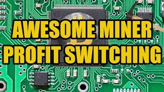 Setting Profit Switching with Awesome Miner