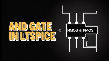How to Simulate an AND Gate in LTSpice | MOSFET Logic Design