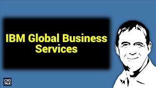Digital Transformation and IBM Global Business Services with Mark Foster - CXOTalk #293