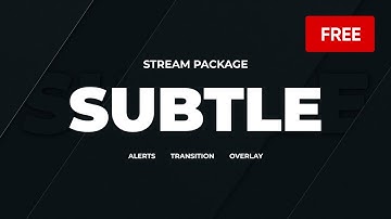 Subtle FREE Twitch Overlay and Alerts Stream Package for OBS - Download Now!