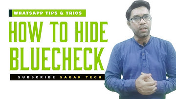 How to hide blue check in whatsapp | How to hide last seen in Whatsapp | Whatsapp trics | Sagar Tech