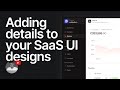 UI Design for SaaS: Adding Details