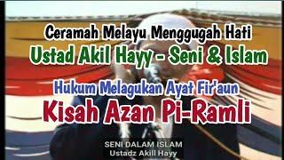 AZAN NAHWAND TERMERDU MALAYSIA - CERAMAH USTADZ AKIL HAYY - MANTAP LUCU & MENGHIBUR