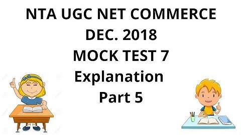 Part 5| NTA UGC NET | COMMERCE MOCK TEST | DEC 2018 EXAM |