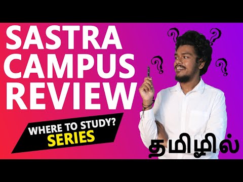 SASTRA UNIVERSITY Campus Review | Placement | Salary | Admission | Fees | Ranking