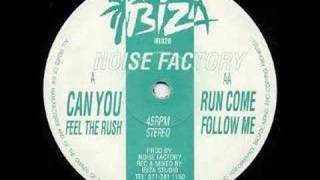Noise Factory - Can U Feel The Rush chords