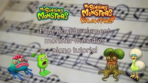 Four double-element monster melodies - My Singing Monsters/DoF - piano tutorial