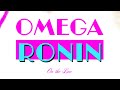 Omega ronin across the waves