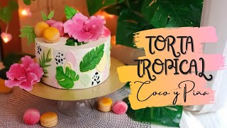 TORTA TROPICAL | Torta de COCO, ganache de COCO, macarons de PIÑA, flores y hojas de FONDANT