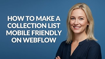 How to Make a Collection List Mobile Friendly on Webflow - Julia