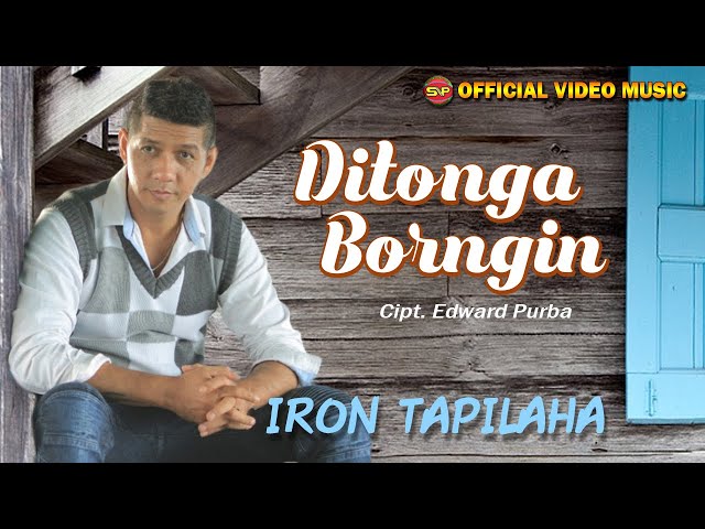 Ditonga Borngin - Iron Tapilaha I Lagu Batak Terbaru I Lagu Batak Viral (Official Video Music) class=
