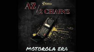 2 Chainz & AZ - Motorola Era