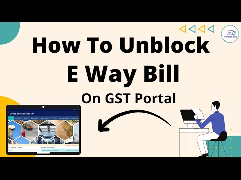 How to unblock e way bill in GST portal |  How to unblock e way bill on GST Portal