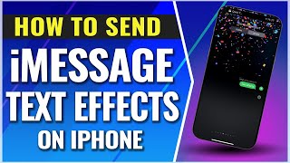 How To Send a Message with Effects on iPhone – Plus Hidden Tricks!