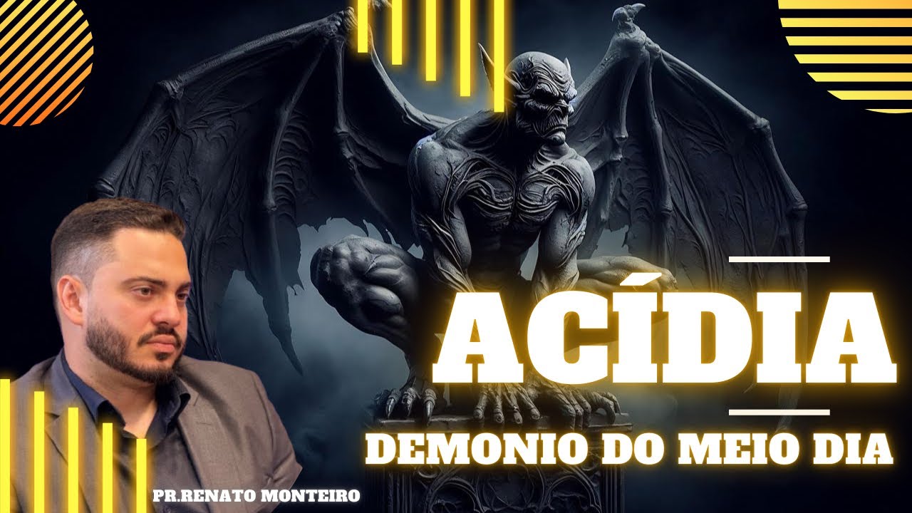 ACÍDIA UM ESTADO DE ESPÍRITO!