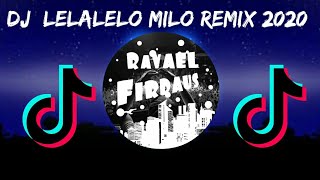 Dj LELALELO MILO Remix Enak 2020 ll IKKY pahlevii