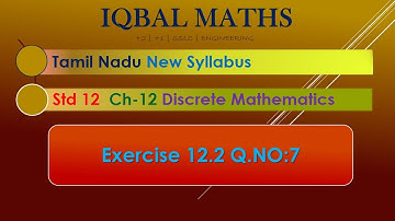 Tamil Nadu Class 12 Exercise 12.2 Q.NO.7 Chapter-12 Discrete Mathematics New Syllabus