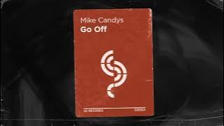Mike Candys - Go Off