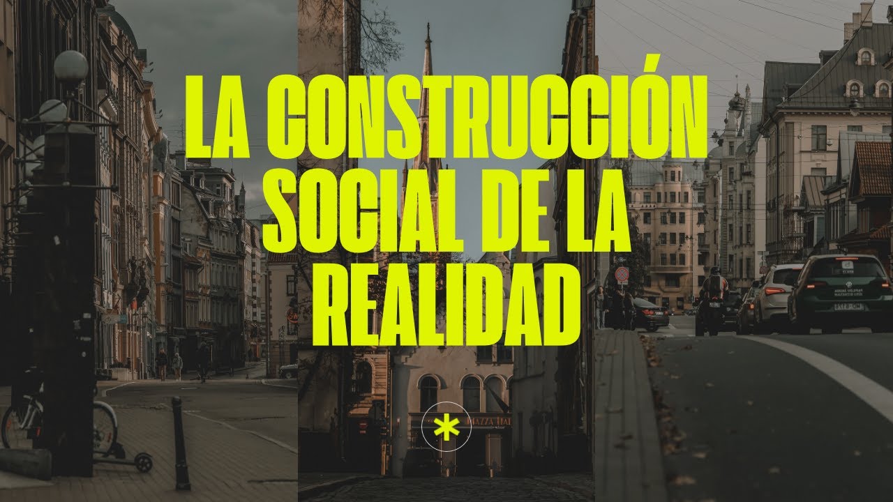 La construcción social de la realidad
