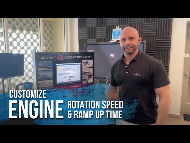 Yacht Controller® Software to Customize Engine Rotation Speeds and Ramp Up Time  |  The Yacht Group™