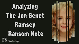 Analyzing The Jon Benet Ramsey Ransom Note #truecrime