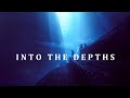 Into The Depths ¦ Ambient Mix