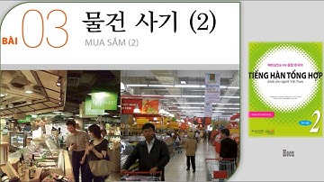 Tiếng Hàn SƠ CẤP 2 - Bài 3 (Luyện nghe có đáp án)