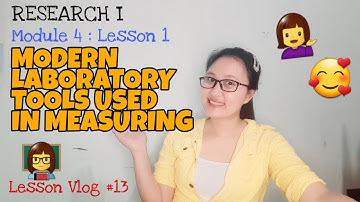 Modern Laboratory Tools used in Measuring | RESEARCH I