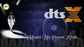 Mama Un Ponna Kodu  I மாமா உன் பொண்ண கொடு  I RAJATHI RAJA I Ilayaraja I  DTS X I Link👇
