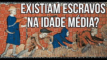 Quem eram os escravos na Idade Média?
