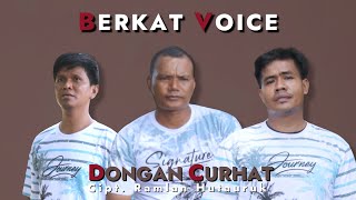 Berkat Voice - Dongan Curhat Cipt. Ramlan Hutauruk - Musik Lagu Romantis Terbaru