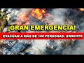 ¡URGENTE! Gran Emergencia. Acaban de Evacuar A Más de 100 Personas., esto es lo que sucede