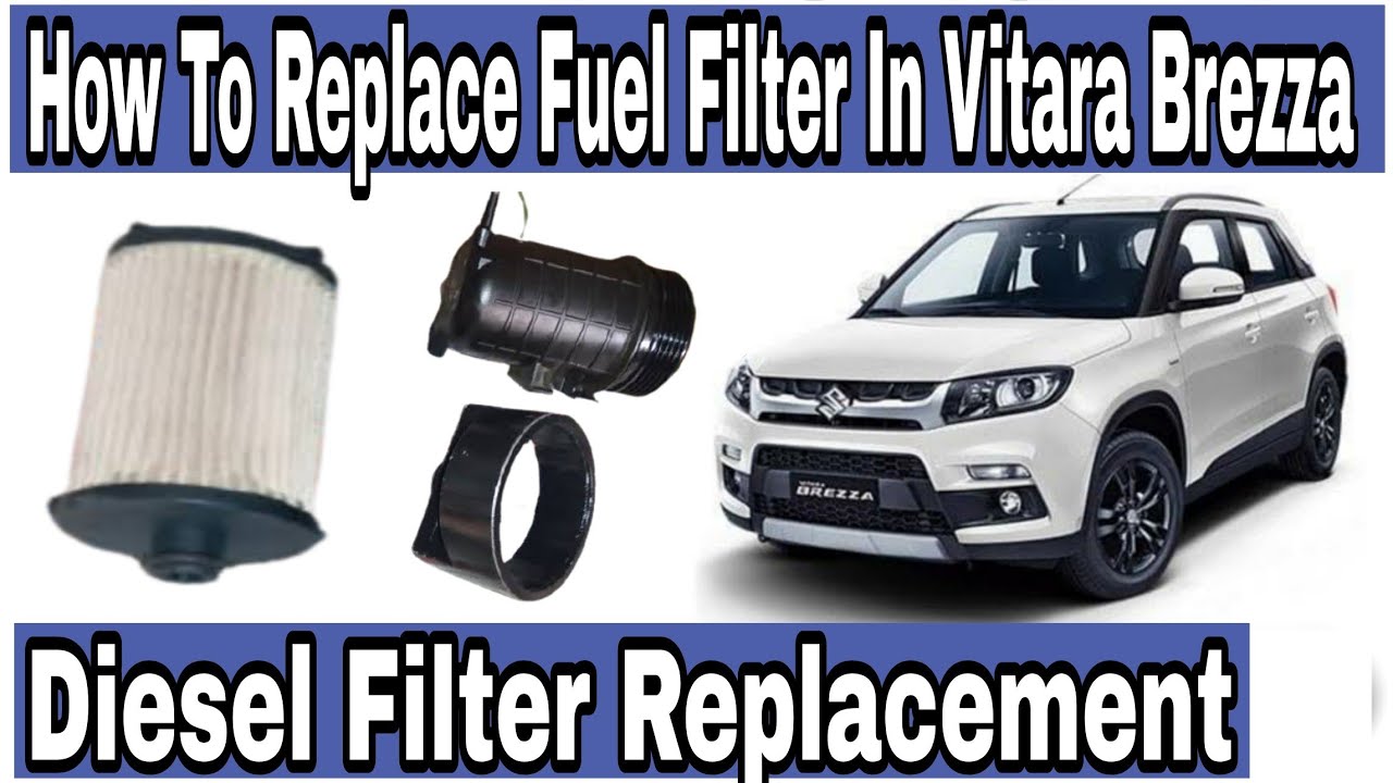 How to replace fuel filter in Vitara brezza, Diesel Filter Replacement, For all diesel cars