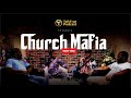 CHURCH MAFIA (PART 2) | Talk True Podcast (S2E1)