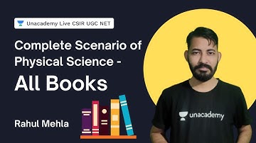 Complete Scenario of Physical Science - All Books| CSIR 2021| Physical Science | Rahul |Unacademy